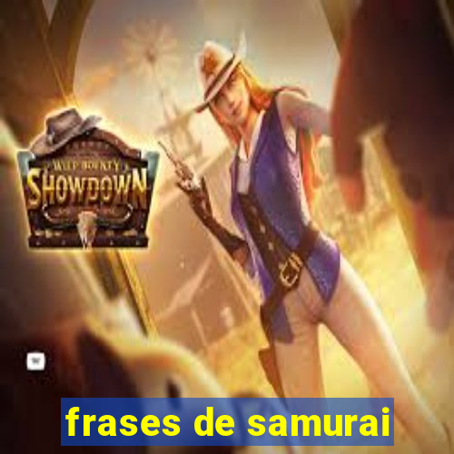 frases de samurai